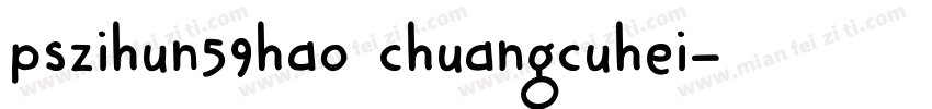 pszihun59hao chuangcuhei字体转换